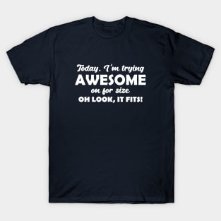 I'm awesome T-Shirt